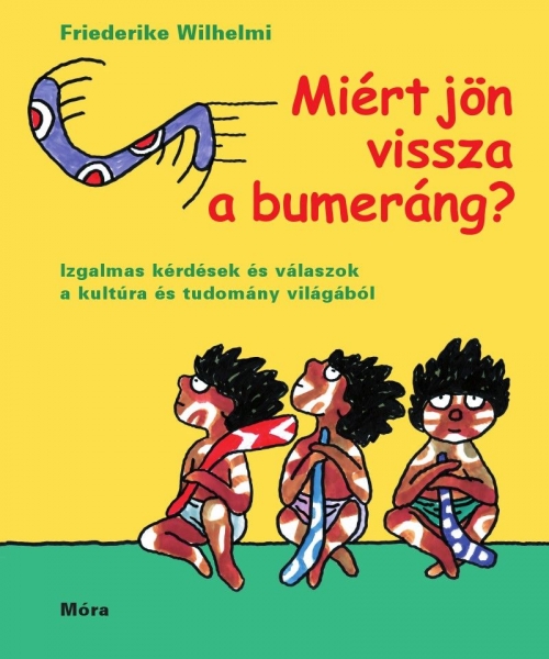 Mirt jn vissza a bumerng? 