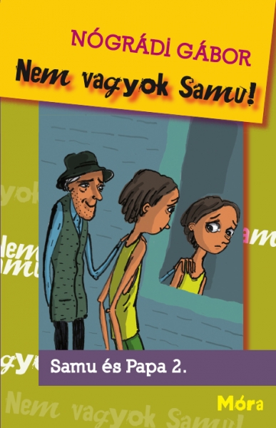 Nem vagyok Samu! Nem vagyok Samu!