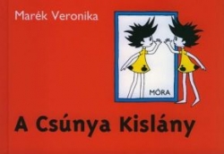 A Csúnya Kislány A Csúnya Kislány