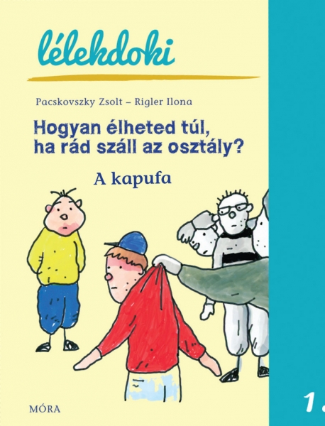 Hogyan élheted túl, ha rád száll az osztály? Hogyan élheted túl, ha rád száll az osztály?
