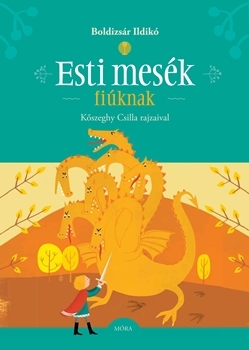 Esti mesék - fiúknak