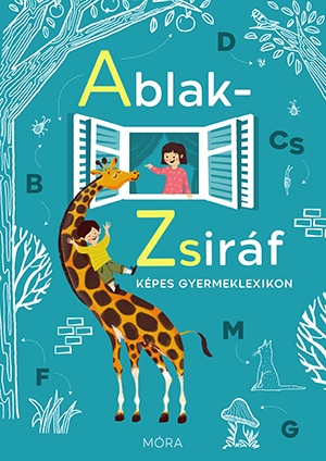 Ablak-Zsiráf képes gyermeklexikon