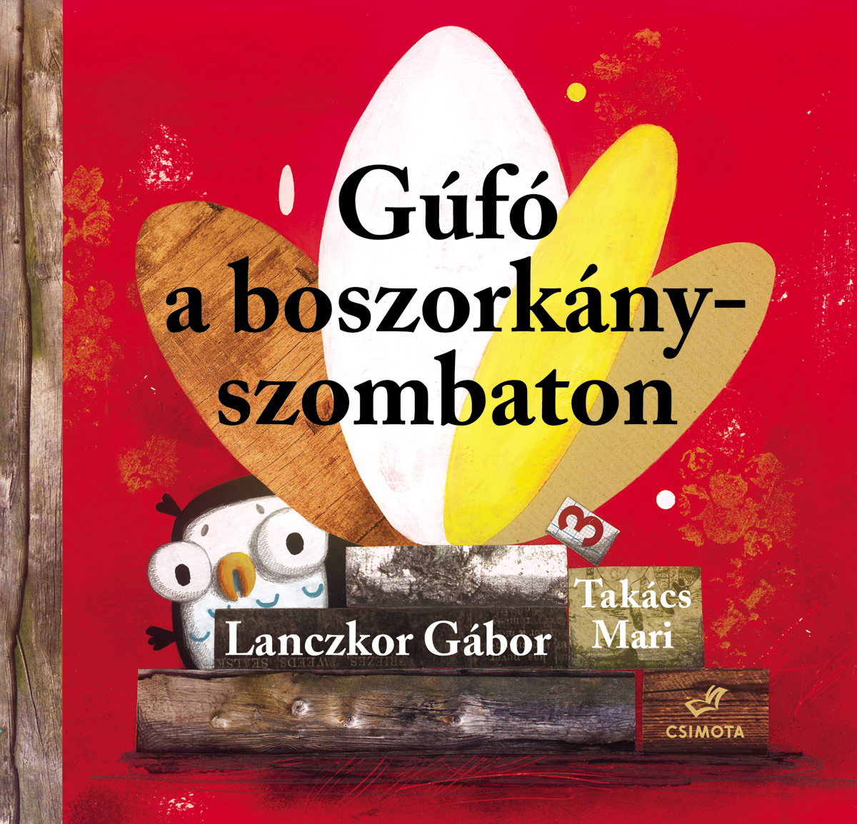 Gúfó a boszorkányszombaton (Csimota Kiadó) Gúfó a boszorkányszombaton (Csimota Kiadó)