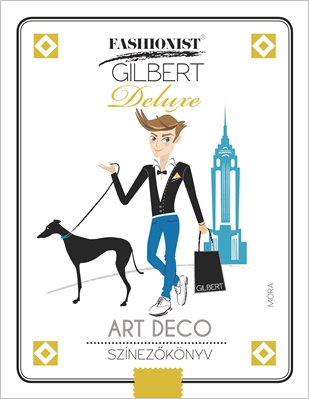 Fashionist Gilbert - ART DECO Fashionist Gilbert - ART DECO