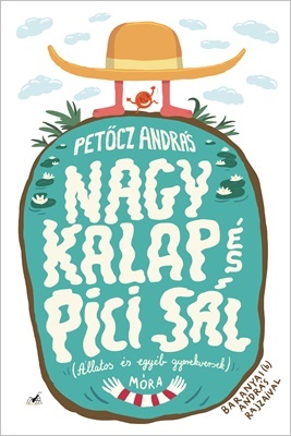 Nagy Kalap s Pici Sl 