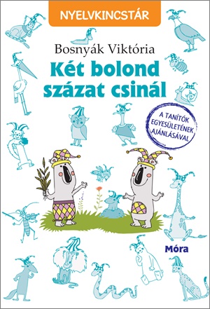 Kt bolond szzat csinl 