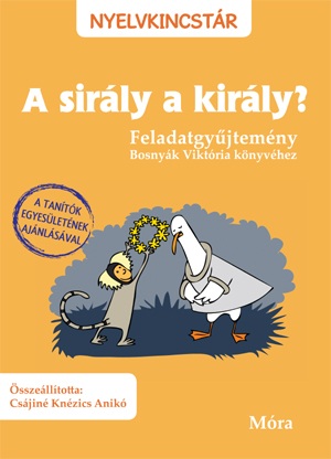 A sirly a kirly? - Feladatgyjtemny Bosnyk Viktria knyvhez 