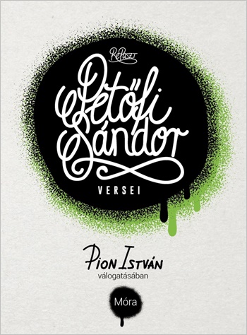 Petőfi Sándor versei Pion István válogatásában Petőfi Sándor versei Pion István válogatásában