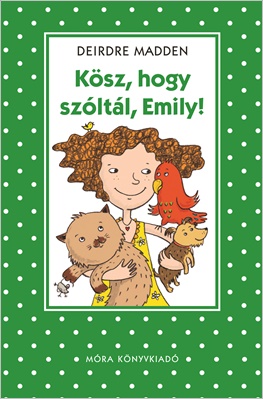 Ksz, hogy szltl, Emily! 