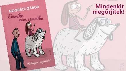 Nógrádi Gábor új regénye Nógrádi Gábor új regénye