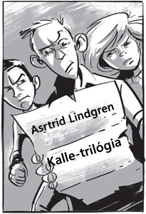 Astrid Lindgren / Kalle-trilgia