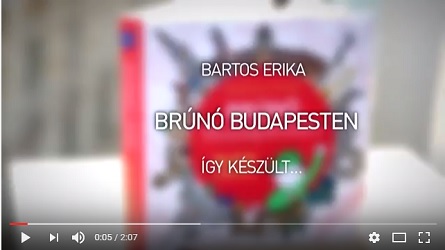 Bartos Erika: Brúnó Budapesten - Így készült 2 Bartos Erika: Brúnó Budapesten - Így készült 2