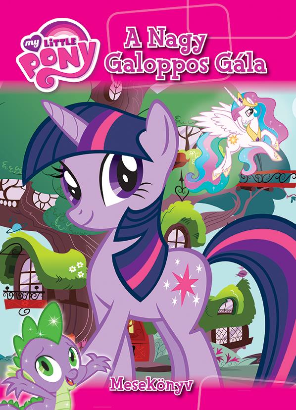 My Little Pony - A Nagy Galoppos Gála - Mesekönyv