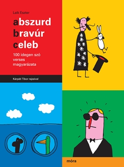 Abszurd, bravúr, celeb Abszurd, bravúr, celeb