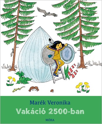 Képtalálat a következőre: „marék veronika könyvek vakáció 2500-ban”